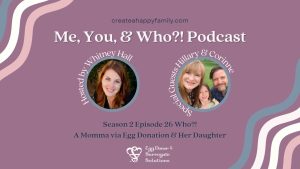 Who?! A Momma via Egg Donation & Her Daughter