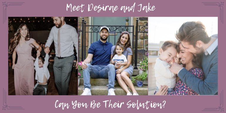 Meet Desirae and Jake, can you be their solution?