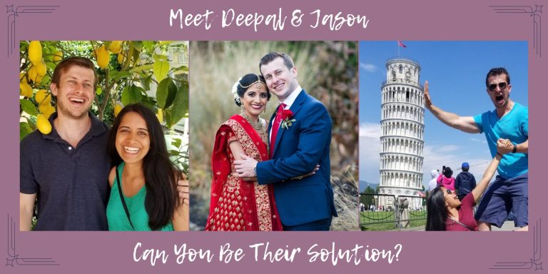 Meet Deepal & Jason, can you be their solution?