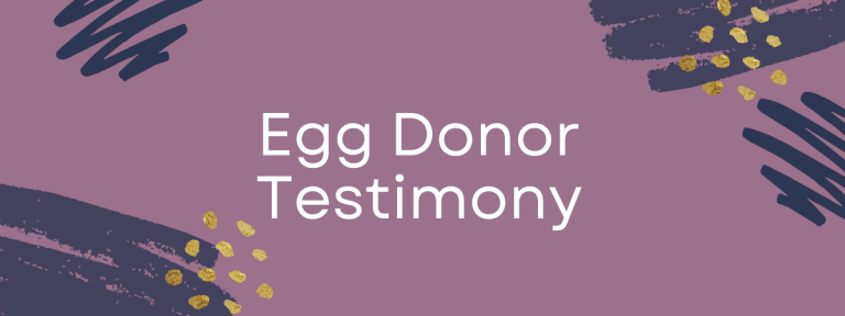 Egg Donor Testimony: Learning About and Advocating for Your Health