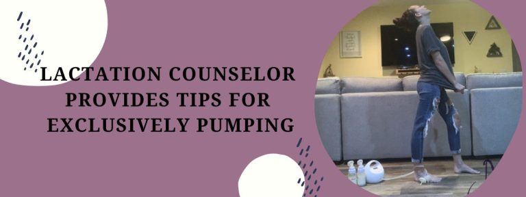 Lactation Counselor Provides Tips for Exclusively Pumping