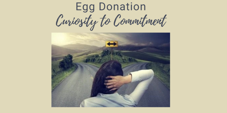 Egg Donation: Curiosity to Commitment