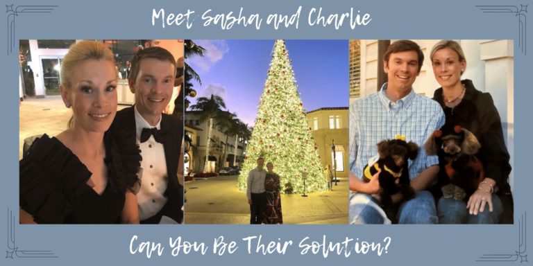 Meet Sasha & Charlie, can you be their solution?