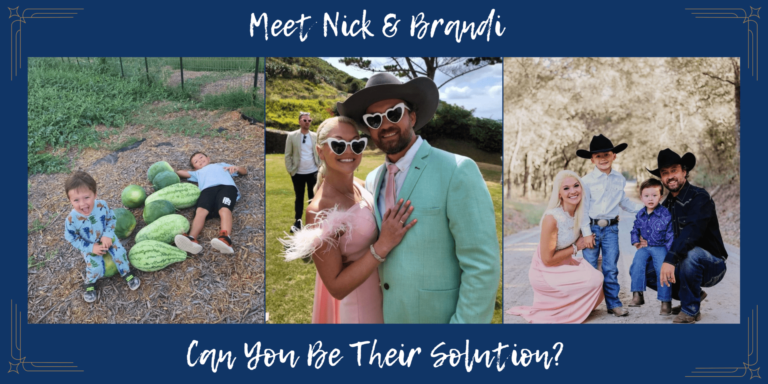 Meet Nick & Brandi, can you be their solution?