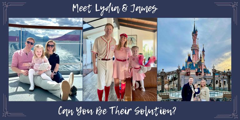 Meet Lydia & James, can you be their solution?