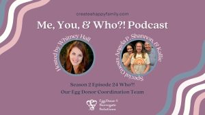 Who?! The Egg Donor & Surrogate Solutions Egg Donor Coordination Team