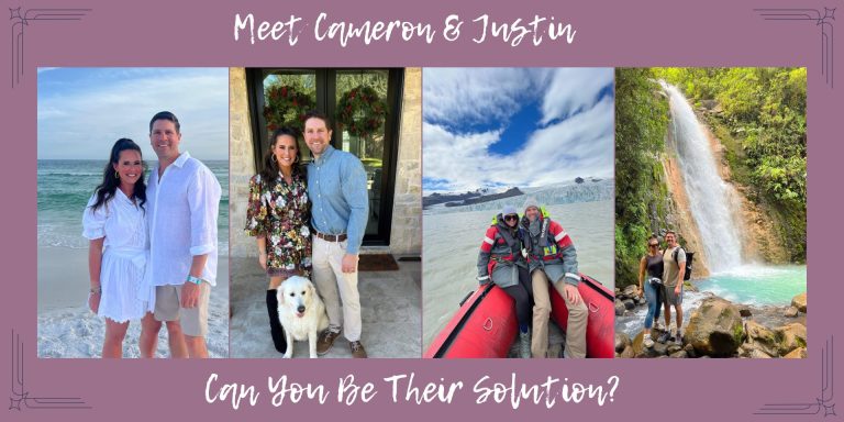 Meet Cameron & Justin, Can You Be Their Solution?