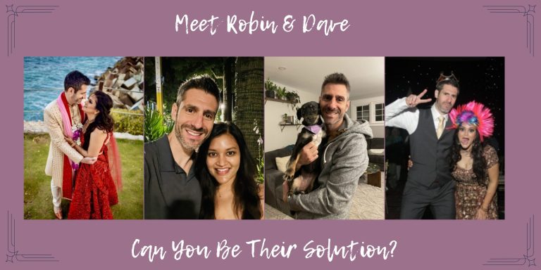 Meet Robin & Dave, Can You Be Their Solution