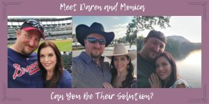 Meet Daren & Monica, can you be there solution?