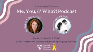 S3E9 Who?! From Heartbreak to Hope: Michela's Surrogacy Journey