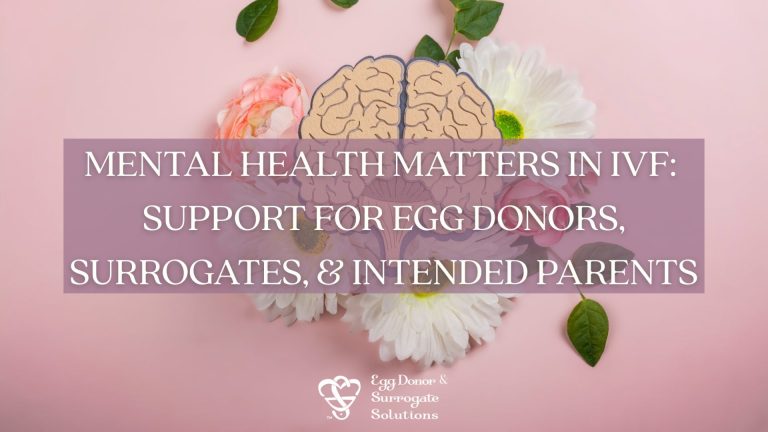 💚 Mental Health Matters in IVF: Support for Egg Donors, Surrogates, & Intended Parents