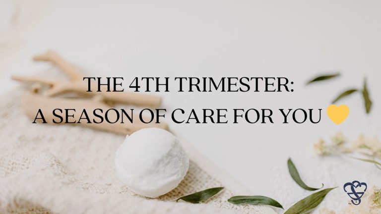 The 4th Trimester: A Season of Care for You 💛