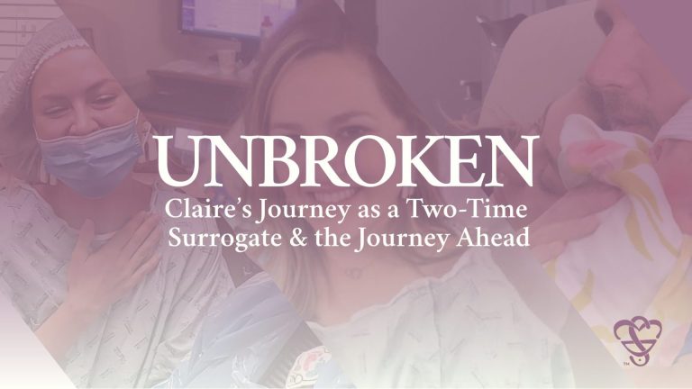 Unbroken: Claire’s Journey as a Two-Time Surrogate & the Journey Ahead