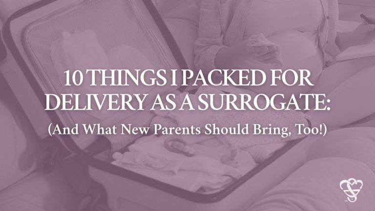 10 Things I Packed for Delivery as a Surrogate (And What New Parents Should Bring, Too!)