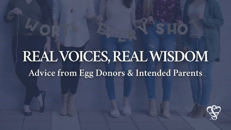 Real Voices, Real Wisdom: Advice from Egg Donors and Intended Parents