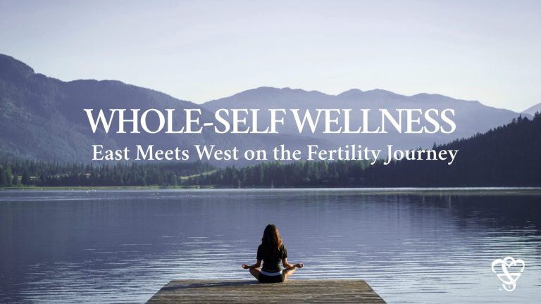Whole-Self Wellness: East Meets West on the Fertility Journey