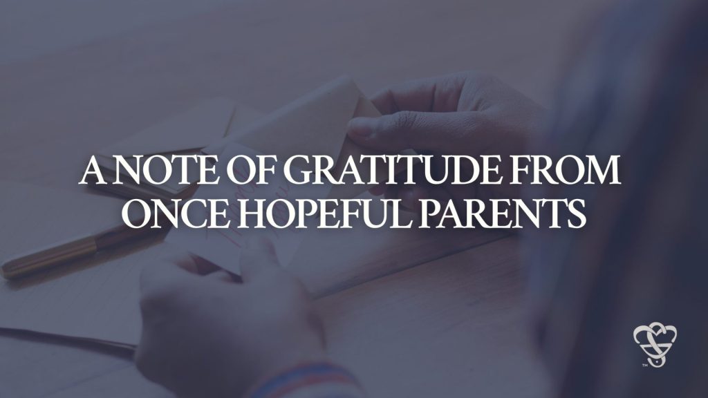 A Note of Gratitude From Once Hopeful Parents