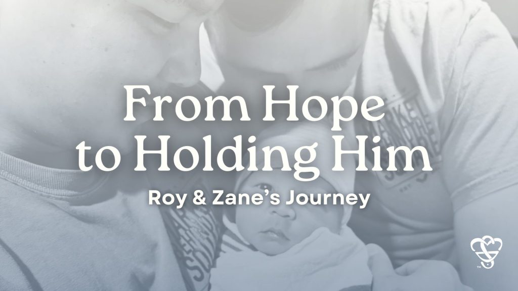 Zane Roe Family From Hope to Holding Him: Roy & Zane’s Journey - Egg Donor & Surrogate ...