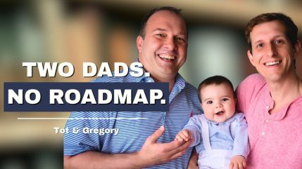 LGBTQ Pg Update-Tot & Gregory- Two Dads, One Beautiful Journey_ How Egg Donation and Surrogacy Made Them a Family
